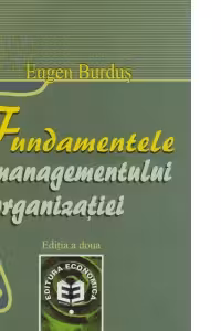 Fundamentele managementului organizatiei, editia a II-a