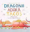 Dragonii adora tacos