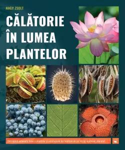 Calatorie in lumea plantelor