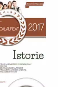 Bacalaureat 2017. Istorie. 20 de teste de evaluare pe capitole si 25 de teste finele, dupa modelul M.E.N.C.S.