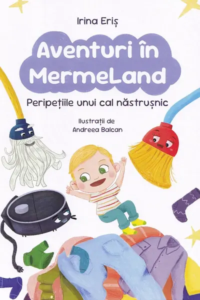 Aventuri în MermeLand. Peripețiile unui cal năstrușnic