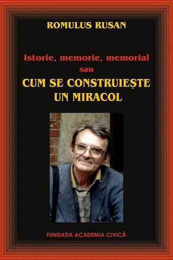 Cum se construiește un miracol