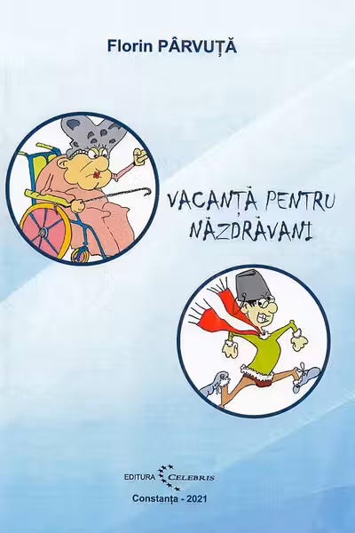 Vacanta pentru nazdravani