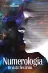 Numerologia în viața fiecăruia