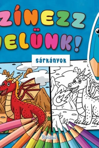 Színezz velünk! Sárkányok. Colorează cu noi! Dragoni