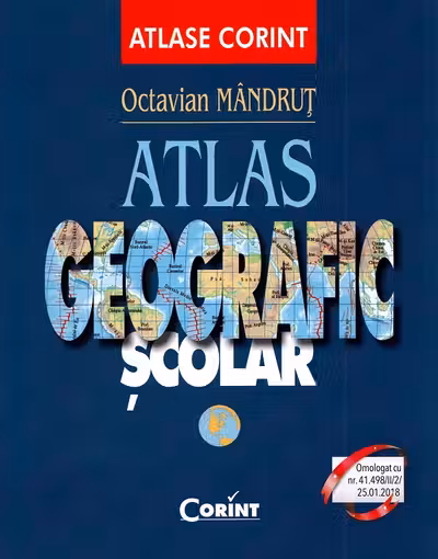 Atlas geografic scolar - Octavian Mandrut