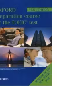 Oxford preparation course for the TOEIC test (NEW EDITION)