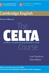 The CELTA Course Trainer's Manual - Scott Thornbury, Peter W. Atkins
