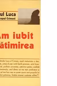 Am iubit patimirea