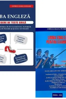 Pachet 2 carti: Limba engleza pentru Admiterea la Academia de Politie - Amelia Ioana Petricica, Andreea Maria Sarmasiu
