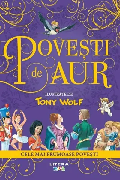 POVESTI DE AUR. Tony Wolf