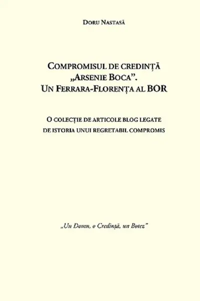 Compromisul de credință Arsenie Boca