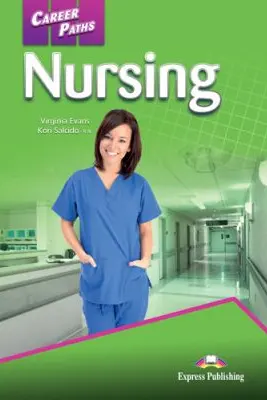Curs limba engleza Career Paths Nursing Student's Book with Digibooks App - Virginia Evans, Kori Salcido