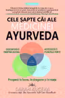 Cele sapte cai ale medicinei Ayurveda