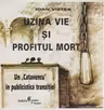 Uzina vie si profitul mort