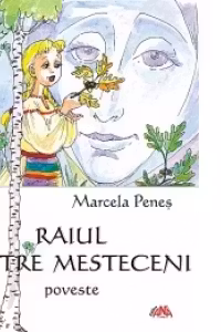 Raiul dintre mesteceni. Poveste