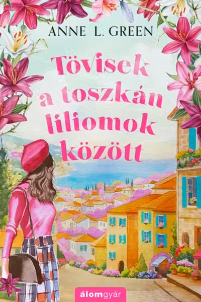 Tovisek a toszkan liliomok (Kulonleges kiadas)