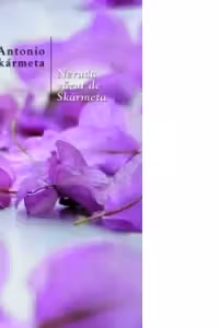 Neruda vazut de Skarmeta