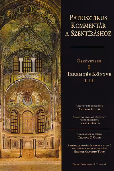 Patrisztikus kommentár a Szentíráshoz. Ószövetség I