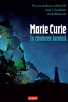 Marie Curie: In cautarea luminii