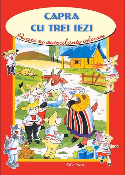 Capra cu trei iezi. Povesti cu autocolante colorate
