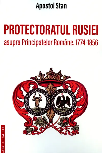 Protectoratul Rusiei asupra Principatelor Romane 1774‑1856