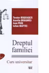 Dreptul familiei : Curs universitar (editia a II-a, conform noului Cod Civil)