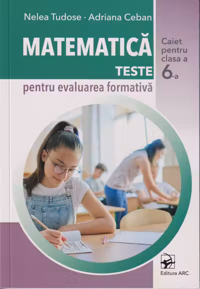 Matematica. Teste pentru evaluarea formativa - clasa a 6-a