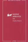 MARI CLASICI AI LITERATURII. MARILE SPERANTE. Vol.2.