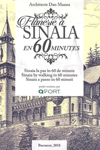 Flanerie a Sinaia en 60 minutes - Sinaia la pas în 60 de minute