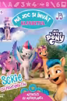 MY LITTLE PONY. MA JOC SI INVAT. ALFABETUL. Scrie cu prietenii tai