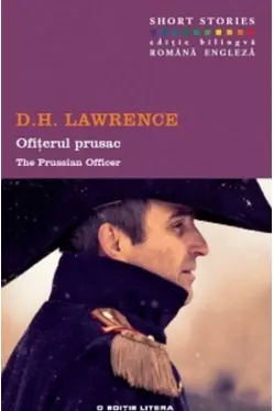 Ofiterul prusac D. H. Lawrence. Short Stories. Vol.10