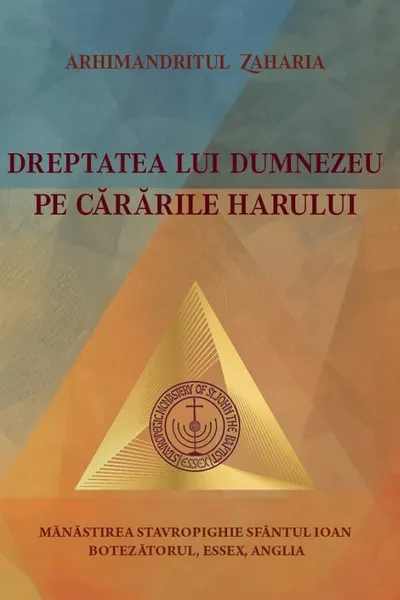 Dreptatea lui Dumnezeu pe cărările harului