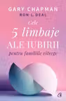 Cele cinci limbaje ale iubirii pentru familiile vitrege