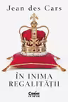 In inima regalitatii