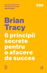6 principii secrete pentru o afacere de succes