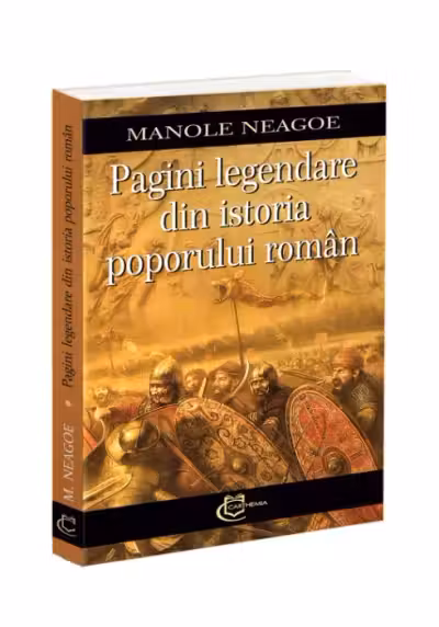 Pagini legendare din istoria poporului roman