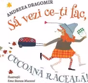 Sa vezi ce iti fac, cucoana raceala!