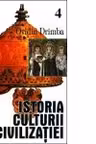 Istoria culturii si civilizatiei (volumele IV-V)