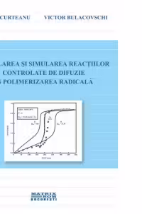 Modelarea si simularea reactiilor controlate de difuzie in polimerizarea radicalica
