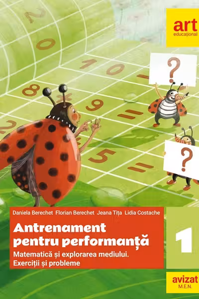 Matematica si explorarea mediului. Antrenament pentru performanta - Clasa 1