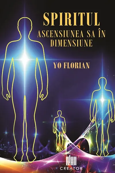 Spiritul. Ascensiunea sa în dimensiune