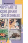 Comportamentul normal si deviat la cainii de companie-monografie (Lucrari de medicina veterinara)