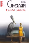 Ce vad pasarile