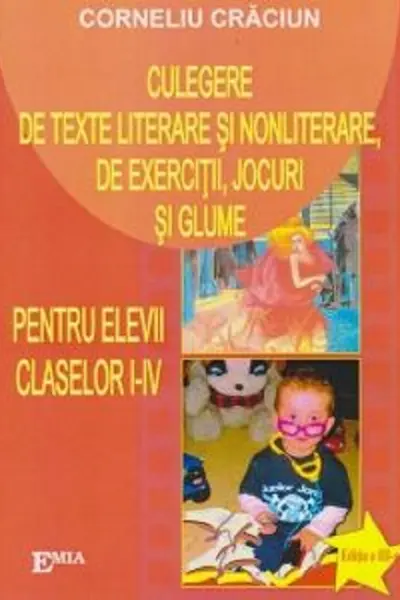 Culegere de texte literare și nonliterare, de exerciții, jocuri și glume - Clasele 1-4