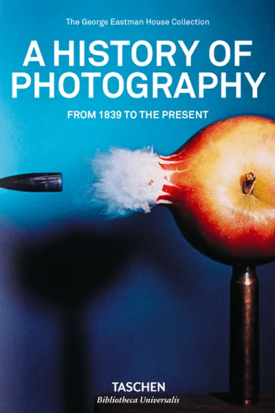 A History of Photography - from 1839 to the Present