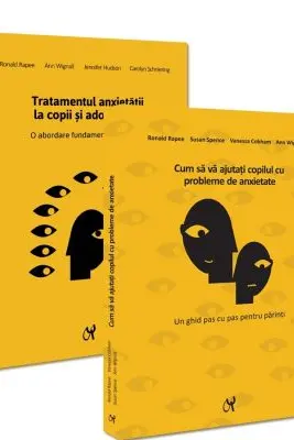 Pachet: Anxietatea la copii - Ronald Rapee, Ann Wignall, Jennifer Hudson, Carolyn Schniering, Susan H. Spence, Vanessa Cobham