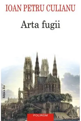 Arta fugii. Povestiri (editia a II-a adaugita)