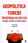 Geopolitica Turciei in secolul al XXI-lea
