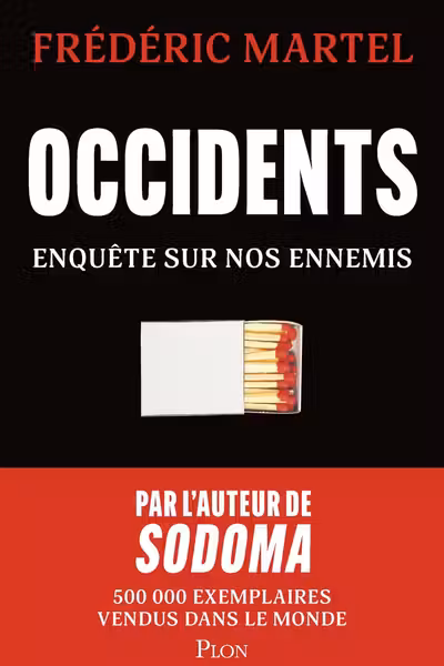 Occidents: Enquete sur nos ennemis